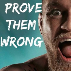 Prove Them Wrong - Conor McGregor [SUCCESS VIBES]