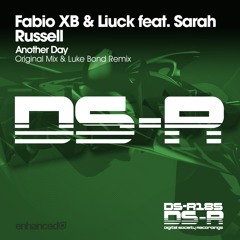 Fabio XB & Liuck feat. Sarah Russell - Another Day (Luke Bond Remix) [OUT NOW]
