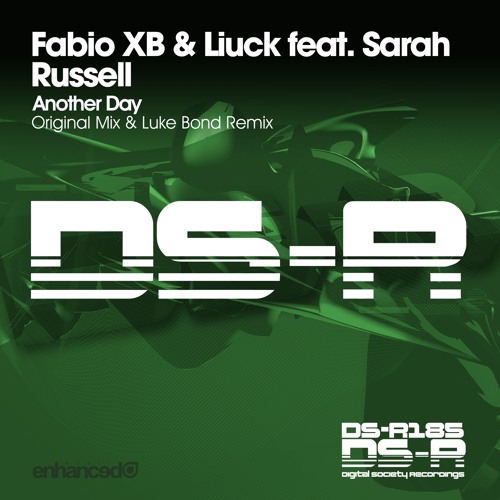 Fabio XB & Liuck feat. Sarah Russell - Another Day (Luke Bond Remix) [OUT NOW]