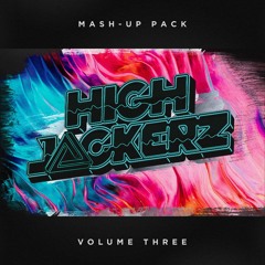 HighJackerz Mashup Pack III ***Click Buy for Free Download***