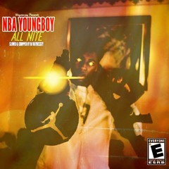 NBA YOUNGBOY - ALL NITE (SLOWED & CHOPPED BY WAYNESSEY)(BEFORE I GO)