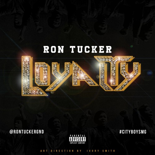 Stream Loyalty- Ron Tucker by RonTucker | Listen online for free on ...