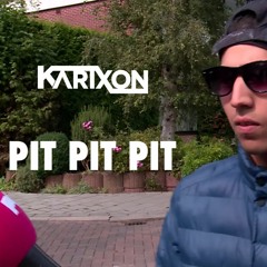 Karixon - Pit Pit Pit