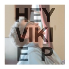 Hey Viki (2016 Remastered Edition)