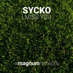 sYcko - I Miss You