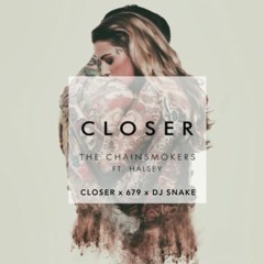 Garrison Kedda - Closer x 679 x DJ Snake