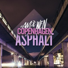 Copenhagen Asphalt - Sam & WEN