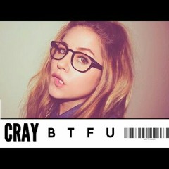 CRAY - BTFU