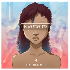 Play It By Ear (feat. Marc Avery)