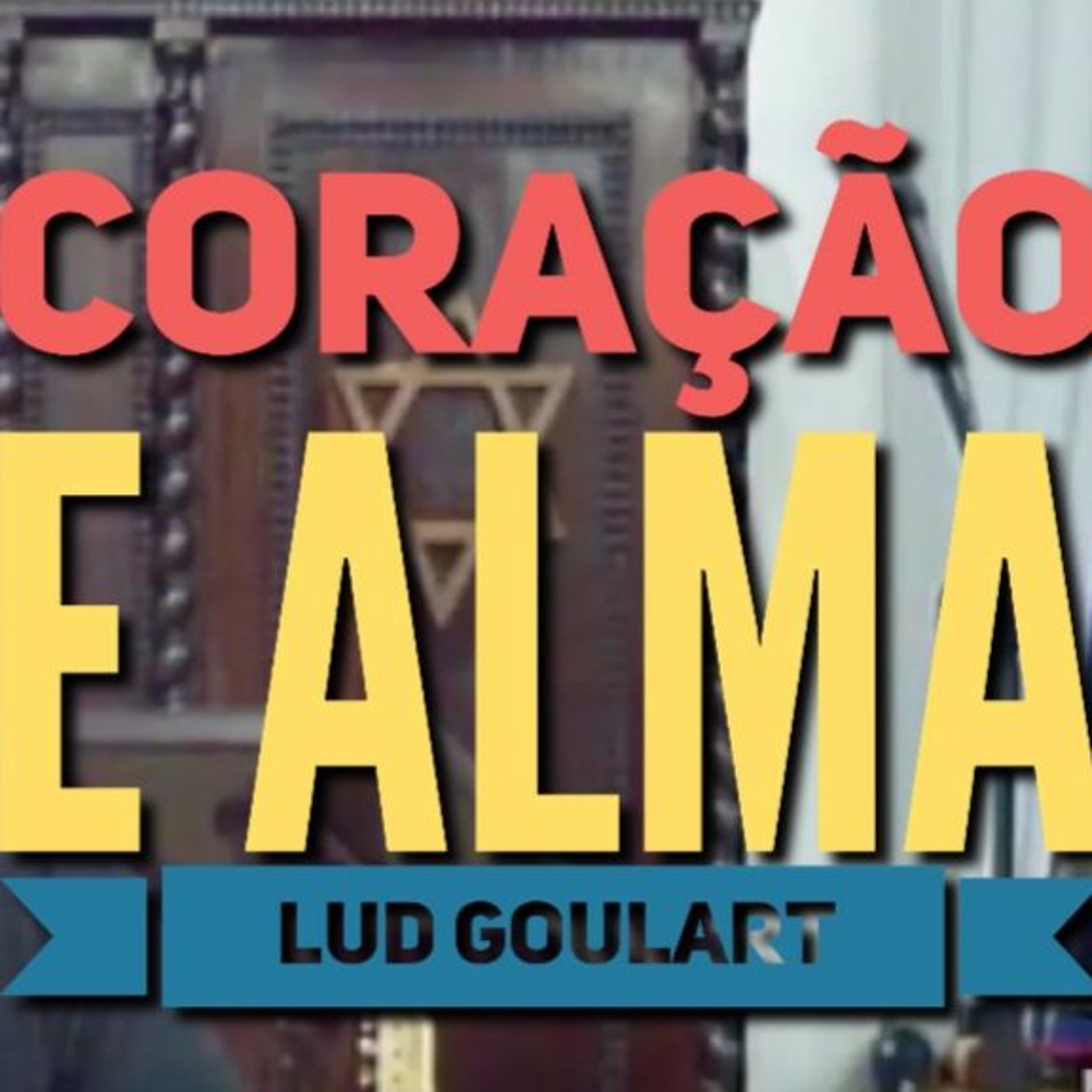 Coração e Alma | Ki Tavô | Lud Goulart episode artwork
