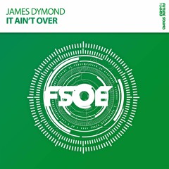 James Dymond - It Ain't Over *OUT NOW!*