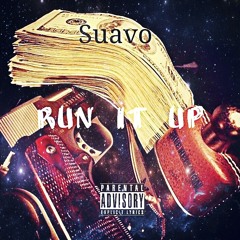 Suavo- Run It Up