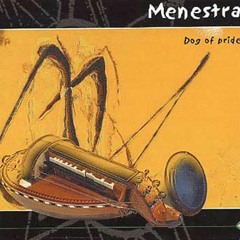 Rondes de loudia Menestra 2000 album Dog Of Pride