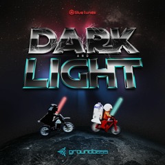 GroundBass - Dark & Light [OUT NOW]