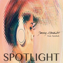 Jonny Albrecht Feat. Sandrah - Spotlight