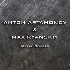 Anton Artamonov | Max Ryanskiy - Another Angel Down (Avantasia Cover)