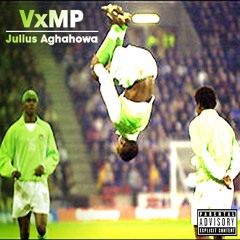 VxMP - Julius Agahowa {Prod by VSOP}