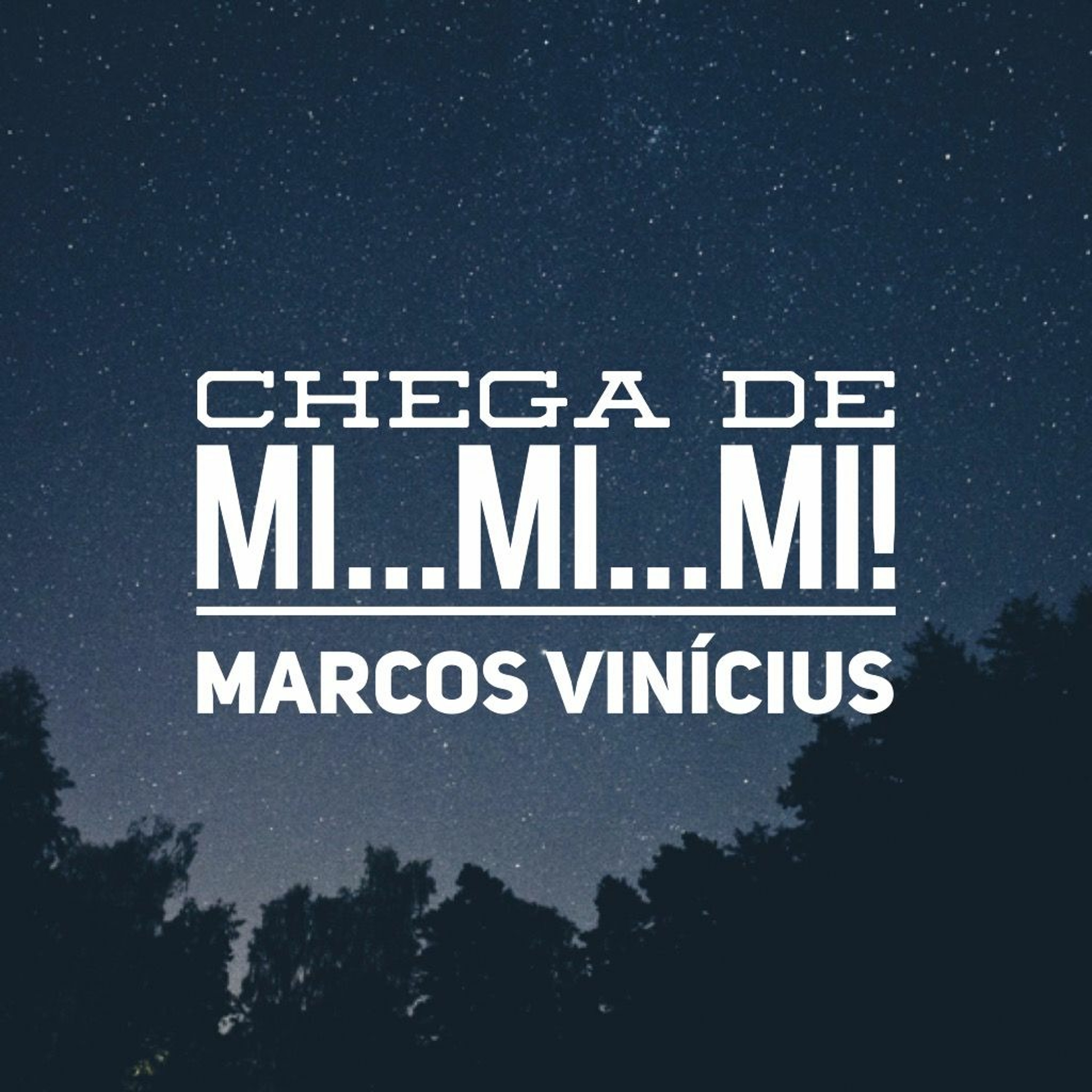 Chega de Mi Mi Mi!  | Marcos Vinicius episode artwork