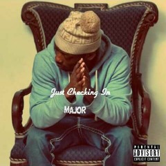Just Checking In [Prod. By BE$Gang]