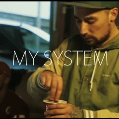 My System - FT Kelly Rose X Hooligang