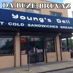 Da Buze Bruvaz - Young's Deli