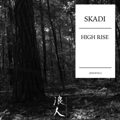 Skadi - High Rise [RNOF001]