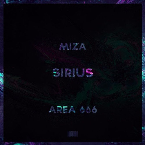Miza & Sirius - Area 666 (Original Mix)