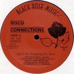 Risco Connections - Ain't No Stopping Us Now - 1979