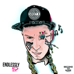 Mikey B - Endlessly