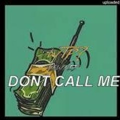 Zues -Dont Call My Phone
