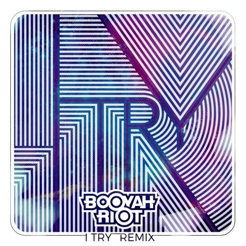 Macy Gray - I Try (Booyah Riot Remix)