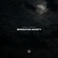 yancey & prochè. - Separation Anxiety