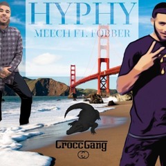 HYPHY feat. Meech and Fobber