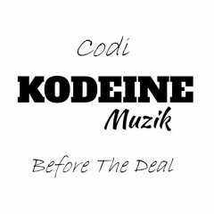 Crazy Kodeine