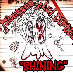 Shining - lul dirtbag x yz montana (prod. By @Goon!e)