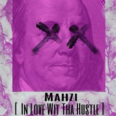 In Love Wit Tha Hustle