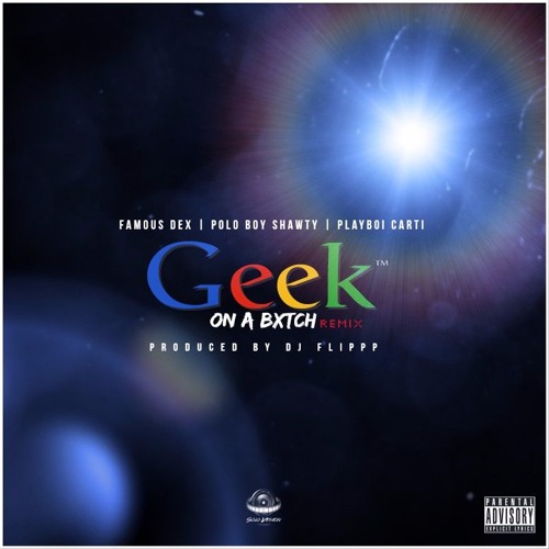 Polo Boy Shawty- Geek On A Bitch Remix [Feat. Famous Dex & PlayBoi Carti] (Prod. By DjFlippp)