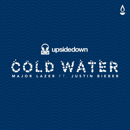 Major Lazer Ft. Justin Bieber - Cold Water (UpsideDown Refix)