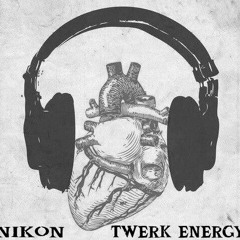 Nikon - Twerk Energy [100 bpm] + tracklist