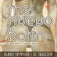 Ms. Nuevo Botìn (Ms. New Booty Cumbia Remix)