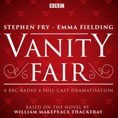 Vanity Fair by William Makepeace Thackeray (audiobook extract) read by Stephen Fry