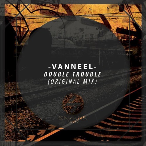 VanNeel - Double Trouble (Original Mix)