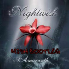 Amaranth (mischief Bootleg)(FREE DOWNLOAD)