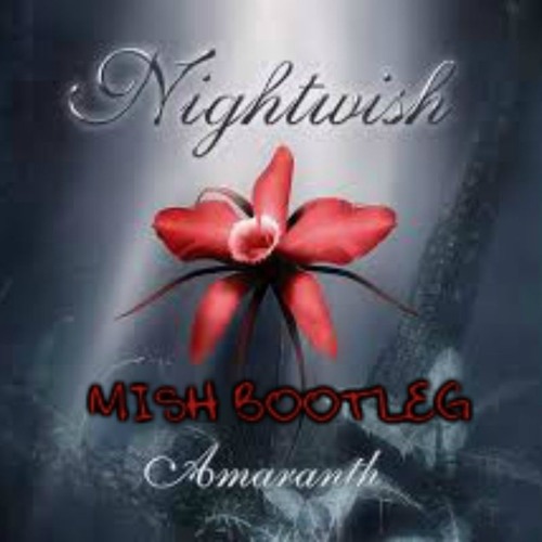Amaranth (mischief Bootleg)(FREE DOWNLOAD)
