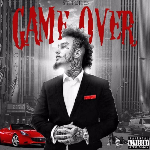 STITCHES - Game Over (The Game Tyga Diss) #TMI #FuckAJob