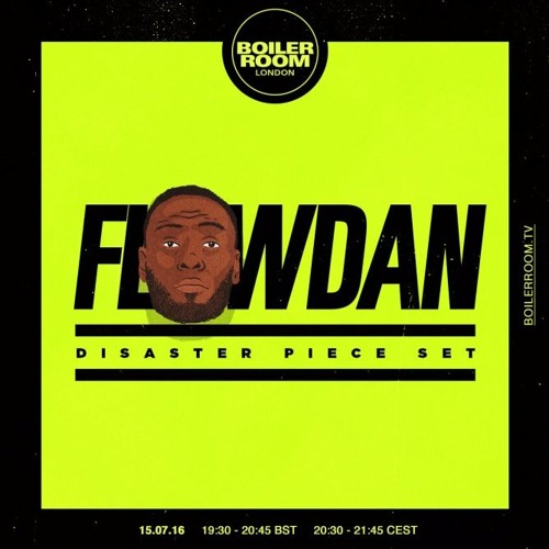 Boiler Room London Flowdan & Guests: Disaster Piece Set