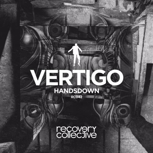 Handsdown - Vertigo (Original Mix) #11 Beatport Electronica Chart [Recovery Collective]