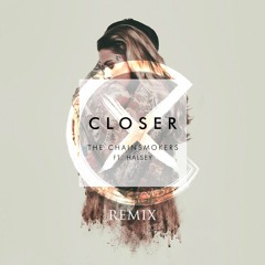 The Chainsmokers - Closer Ft. Halsey (Xan Griffin Remix)