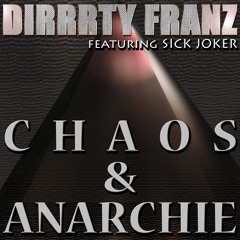 Chaos & Anarchie feat. Sick Joker