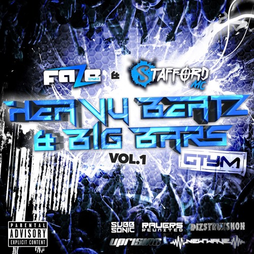 Heavy Beatz And Big Bars Volume One Featuring Dj Faze & Stafford MC